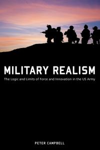 Book Cover for Military Realism by Peter P Campbell