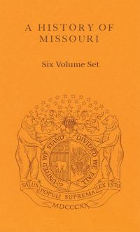 Book Cover for A History of Missouri 6 Volume Set by Various