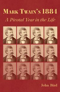 Book Cover for Mark Twain's 1884 by John Bird