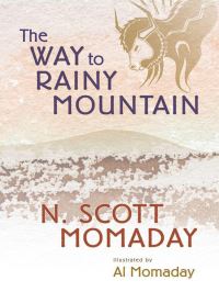 Book Cover for The Way to Rainy Mountain by N Scott Momaday