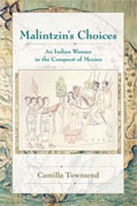 Book Cover for Malintzin's Choices by Camilla Townsend