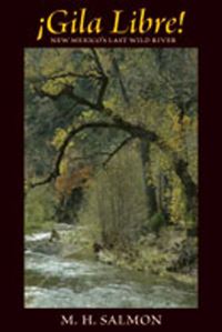 Book Cover for Gila Libre! by M H Salmon
