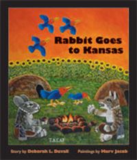 Book Cover for Rabbit Goes to Kansas by Deborah L Duvall, Murv Jacob