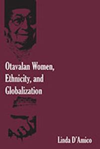 Book Cover for Otavalan Women, Ethnicity, and Globalization by Linda DAmico