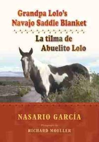 Book Cover for Grandpa Lolo's Navajo Saddle Blanket by Nasario García, Richard Moeller