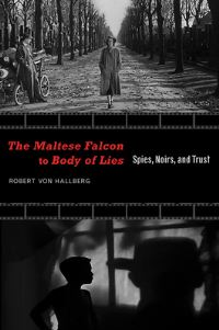 Book Cover for The Maltese Falcon to Body of Lies by Robert Von Hallberg