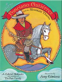 Book Cover for The Legend of Ponciano Gutiérrez and the Mountain Thieves by Casimiro Paiz