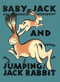 Book Cover for Baby Jack and Jumping Jack Rabbit by L S Tireman, Evelyn Yrisarri