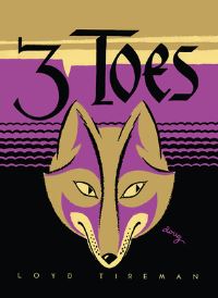 Book Cover for 3 Toes by L S Tireman, Evelyn Yrisarri