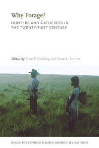 Book Cover for Why Forage? by Brian F Codding, Karen Kramer