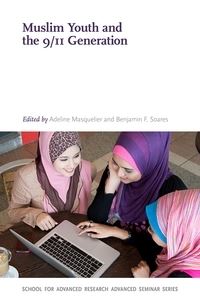 Book Cover for Muslim Youth and the 9/11 Generation by Adeline Marie Masquelier, Benjamin F Soares