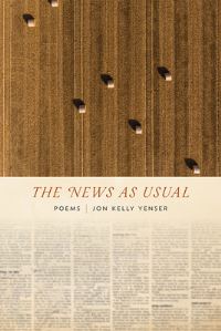 Book Cover for The News as Usual by Jon Kelly Yenser