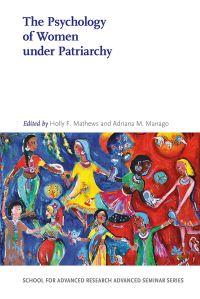 Book Cover for The Psychology of Women Under Patriarchy by Holly F Mathews
