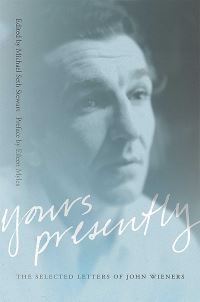 Book Cover for Yours Presently by John Wieners