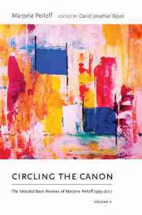 Book Cover for Circling the Canon, Volume II by Marjorie Perloff