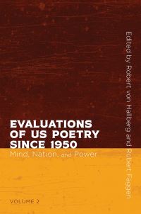 Book Cover for Evaluations of US Poetry Since 1950. Volume 2 Mind, Nation, and Power by Robert Von Hallberg, Robert Faggen