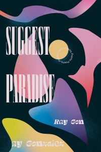 Book Cover for Suggest Paradise by Ray González