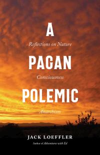 Book Cover for A Pagan Polemic by Jack Loeffler