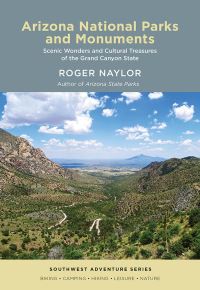 Book Cover for Arizona National Parks and Monuments by Roger Naylor