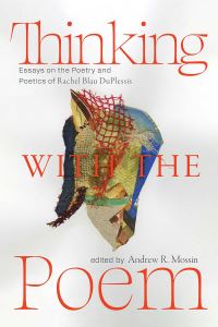 Book Cover for Thinking With the Poem by Andrew R Mossin