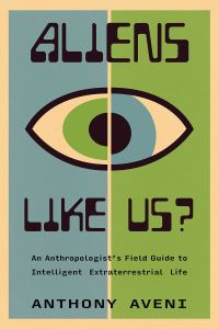 Book Cover for Aliens Like Us? by Anthony F Aveni
