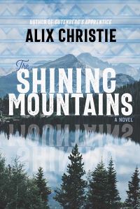 Book Cover for The Shining Mountains by Alix Christie