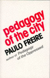 Book Cover for Pedagogy of the City by Paulo Freire