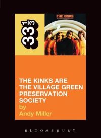 Book Cover for The Kinks Are the Village Green Preservation Society by Andy Miller