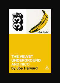 Book Cover for The Velvet Underground and Nico by Joe Harvard