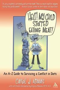 Book Cover for Help! My Child Stopped Eating Meat! by Carol J Adams