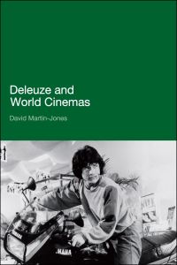 Book Cover for Deleuze and World Cinemas by David MartinJones