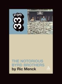 Book Cover for The Notorious Byrd Brothers by Ric Menck