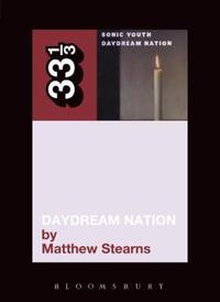 Book Cover for Daydream Nation by Matthew Stearns