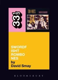 Book Cover for Swordfishtrombones by David Smay