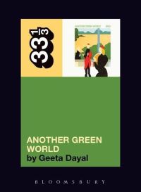 Book Cover for Brian Eno's Another Green World by Geeta Dayal