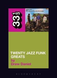 Book Cover for 20 Jazz Funk Greats by Drew Daniel