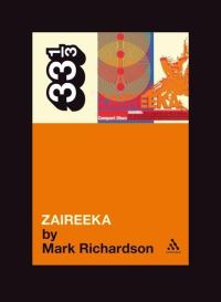 Book Cover for Flaming Lips' Zaireeka by Mark Richardson