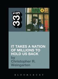 Book Cover for It Takes a Nation of Millions to Hold Us Back by Christopher R. Weingarten