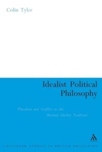 Book Cover for Idealist Political Philosophy by Colin Tyler