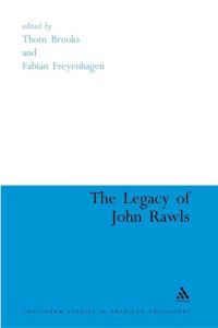Book Cover for The Legacy of John Rawls by Thom Brooks, Fabian Freyenhagen