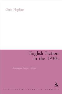 Book Cover for English Fiction in the 1930S by Chris Hopkins