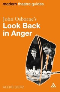 Book Cover for John Osborne's Look Back in Anger by Aleks Sierz