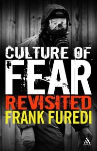 Book Cover for Culture of Fear Revisited by Frank Furedi
