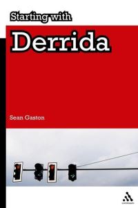 Book Cover for Starting With Derrida by Sean Gaston