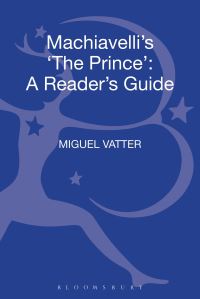 Book Cover for Machiavelli's The Prince by Miguel E Vatter