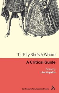 Book Cover for 'Tis Pity She's a Whore by Lisa Hopkins