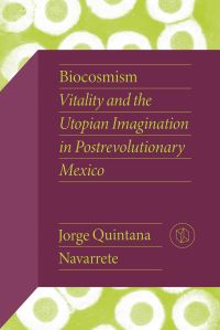 Book Cover for Biocosmism by Jorge Quintana Navarrete