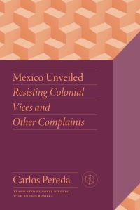 Book Cover for Mexico Unveiled by Carlos Pereda