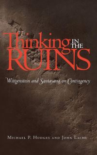 Book Cover for Thinking in the Ruins by Michael P Hodges, John Lachs