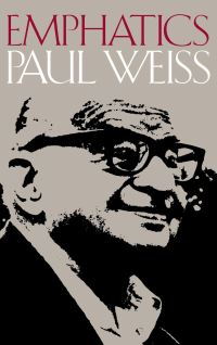 Book Cover for Emphatics by Paul Weiss